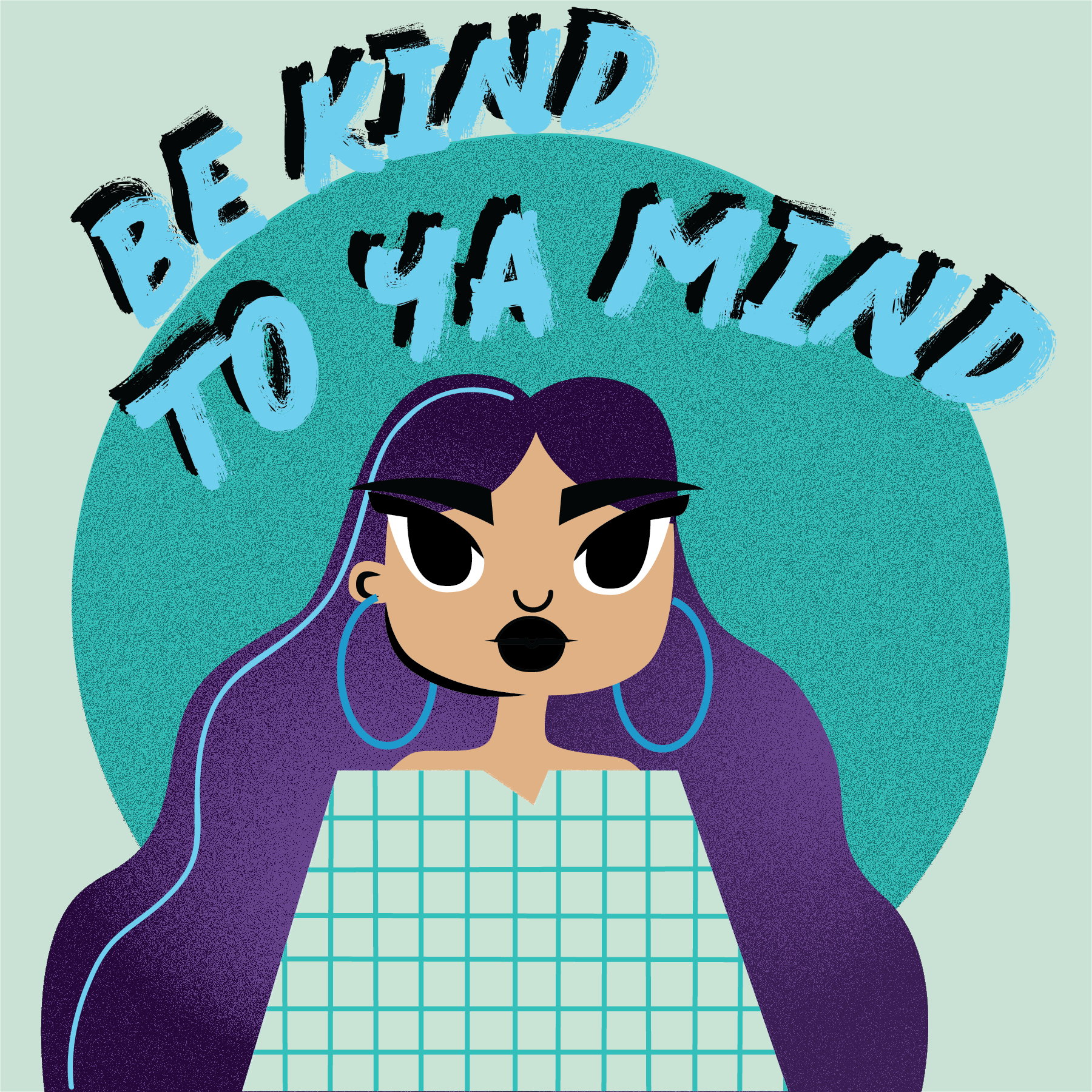 Be Kind To Ya Mind